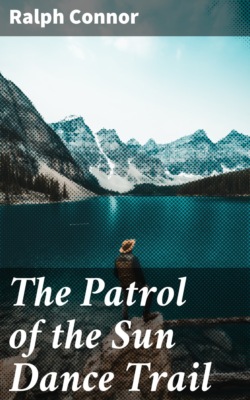 The Patrol of the Sun Dance Trail