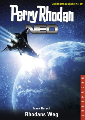 Perry Rhodan Neo 50: Rhodans Weg - Leseprobe