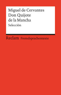 El ingenioso hidalgo Don Quijote de la Mancha. Selección