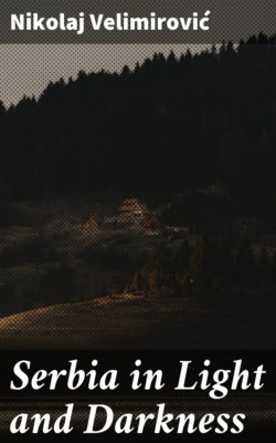 Serbia in Light and Darkness