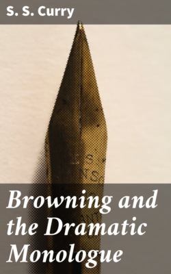 Browning and the Dramatic Monologue
