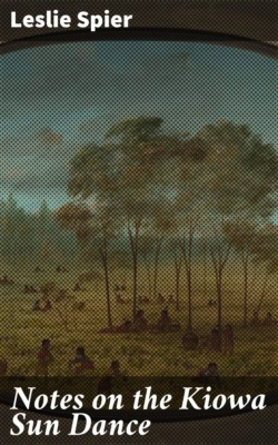 Notes on the Kiowa Sun Dance