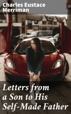 Letters from a Son to His Self-Made Father