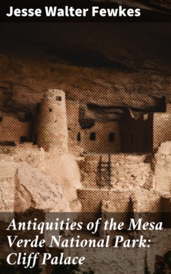 Antiquities of the Mesa Verde National Park: Cliff Palace