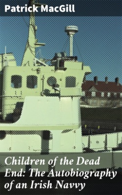 Children of the Dead End: The Autobiography of an Irish Navvy