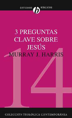Tres preguntas clave sobre Jesús