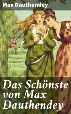 Das Schönste von Max Dauthendey