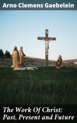 The Work Of Christ: Past, Present and Future