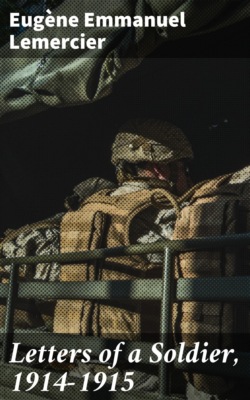 Letters of a Soldier, 1914-1915