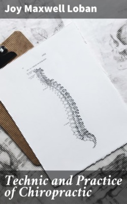 Technic and Practice of Chiropractic