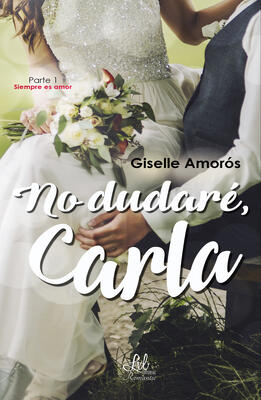 No dudaré, Carla