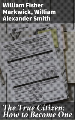 The True Citizen: How to Become One