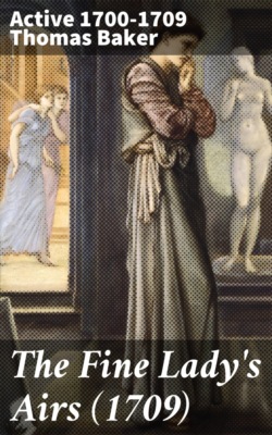 The Fine Lady's Airs (1709)