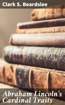 Abraham Lincoln's Cardinal Traits