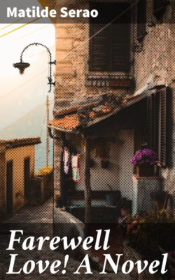 Farewell Love! A Novel