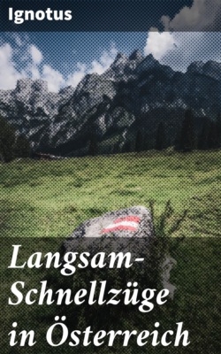 Langsam-Schnellzüge in Österreich