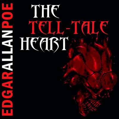 The Tell-Tale Heart