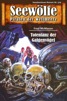 Seewölfe - Piraten der Weltmeere 574