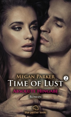 Time of Lust | Band 2 | Absolute Hingabe | Roman
