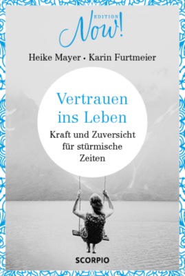 Vertrauen ins Leben