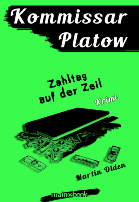 Kommissar Platow, Band 13: Zahltag auf der Zeil