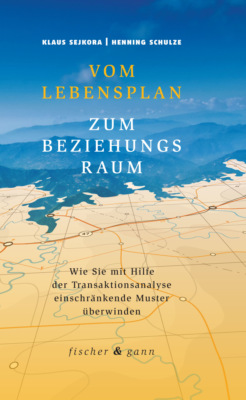 Vom Lebensplan zum Beziehungsraum
