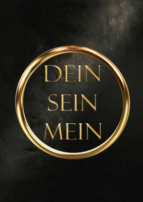 Dein, Sein, Mein