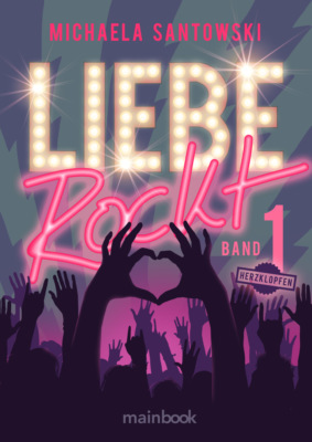 Liebe rockt! Band 1: Herzklopfen