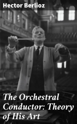 The Orchestral Conductor: Theory of His Art