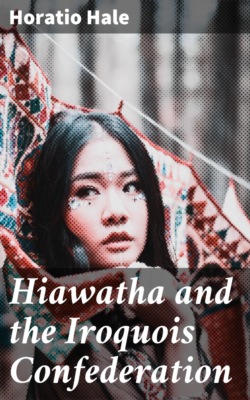 Hiawatha and the Iroquois Confederation