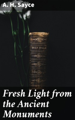Fresh Light from the Ancient Monuments
