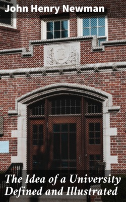 The Idea of a University Defined and Illustrated