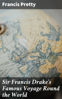 Sir Francis Drake's Famous Voyage Round the World