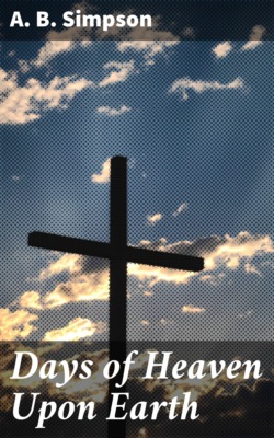 Days of Heaven Upon Earth