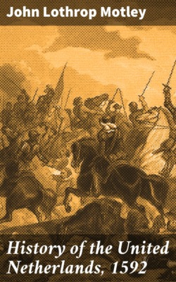 History of the United Netherlands, 1592