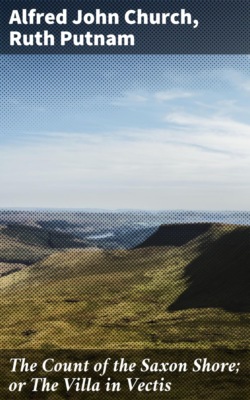 The Count of the Saxon Shore; or The Villa in Vectis