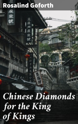 Chinese Diamonds for the King of Kings
