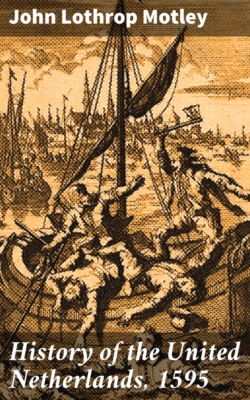 History of the United Netherlands, 1595