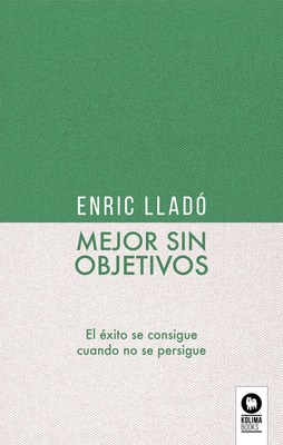 Mejor sin objetivos