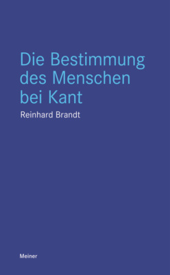 Die Bestimmung des Menschen bei Kant