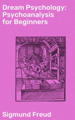 Dream Psychology: Psychoanalysis for Beginners