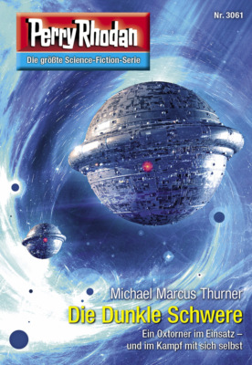 Perry Rhodan 3061: Die Dunkle Schwere