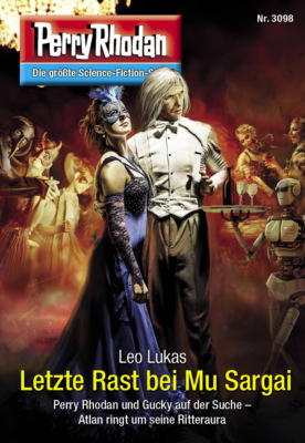 Perry Rhodan 3098: Letzte Rast bei Mu Sargai