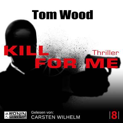 Kill for me - Victor 8 (ungekürzt)