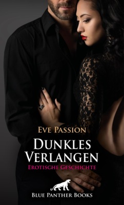 Dunkles Verlangen | Erotische Geschichte