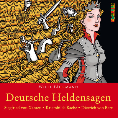 Deutsche Heldensagen, Teil 1: Siegfried von Xanten | Kriemhilds Rache | Dietrich von Bern (Gekürzt)