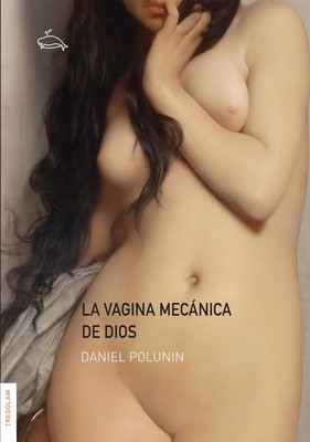 La vagina mecánica de Dios