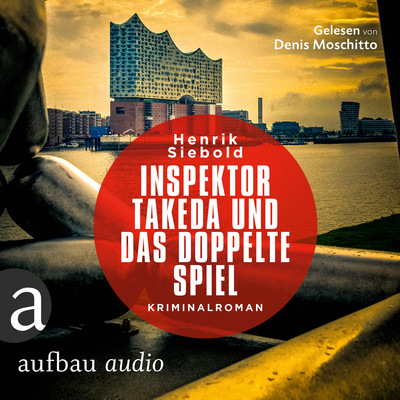 Inspektor Takeda und das doppelte Spiel - Inspektor Takeda ermittelt, Band 4 (Ungekürzt)