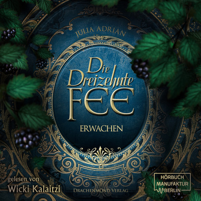 Die 13te Fee, Band 1: Erwachen (Ungekürzt)