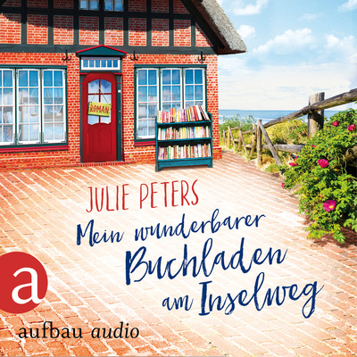 Mein wunderbarer Buchladen am Inselweg - Friekes Buchladen, Band 1 (Ungekürzt)